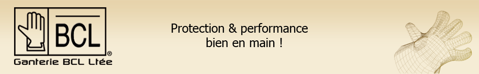 Ganterie BCL LTÉE - Protection & performance bien en main !